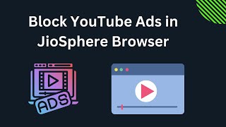 How to Block YouTube Ads in JioSphere Browser | GearUpWindows Tutorial