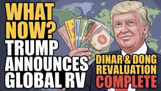 TRUMP ANNOUNCES GLOBAL RV 🌍 Iraqi Dinar & Dong Revaluation COMPLETE – What Now? 📈 💵 RV News 2025