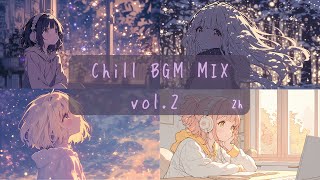 【フリーBGM】Chill BGMメドレー vol.2 6曲2h【chill/かわいい/作業用/配信用】