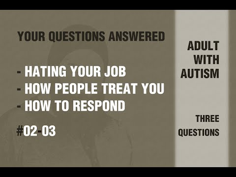 Adult with Autism | Three Questions | S02E03