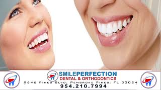 SmilePerfection Dental & Orthodontics