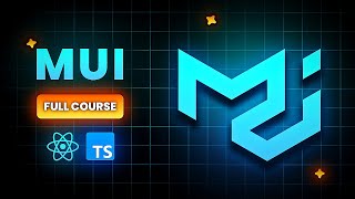 Material UI (MUI) Complete Course: Master React’s Most Popular UI Library
