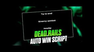 [BEST TP TO END] Dead Rails Script Pastebin – Auto Bonds, Bring Items, Finish Game, and More(No Key)