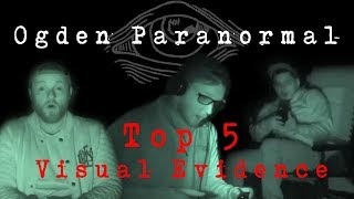 Top 5 visual evidence of ghosts | Ogden Paranormal