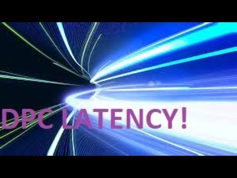 ULTIMATE DPC LATENCY / RESPONSIVENESS  GUIDE!