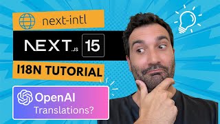 Next.js 15: i18n with next-intl (Full Walkthrough) + AI Translation