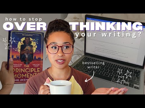 how to STOP OVERTHINKING your writing | tough love edition!!