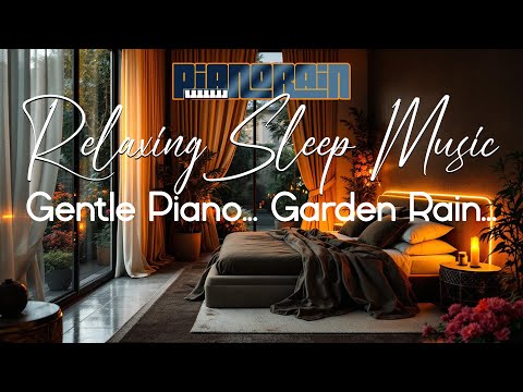 [LIVESTREAM] Relaxing Sleep Music Gentle Piano & Garden Rain - muzyka relaksacyjna