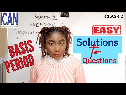 BASIS PERIOD(Finance Act): Solution to Commencement Rule Questions (ICAN TAX)