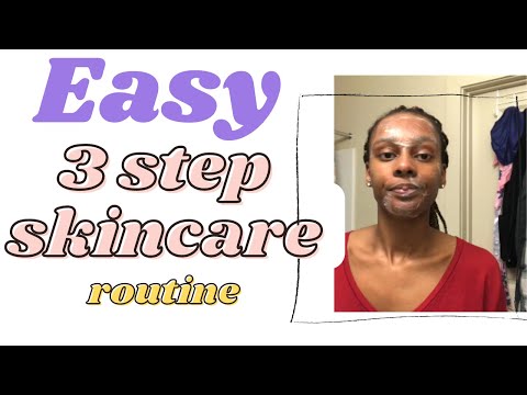 EASY 3 STEP SKINCARE ROUTINE