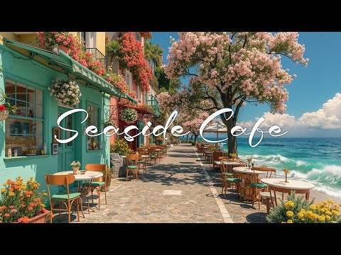 Wake Up in Italy Morning Coffee Relaxing Jazz Seaside Cafe Ambience to Focus Relax