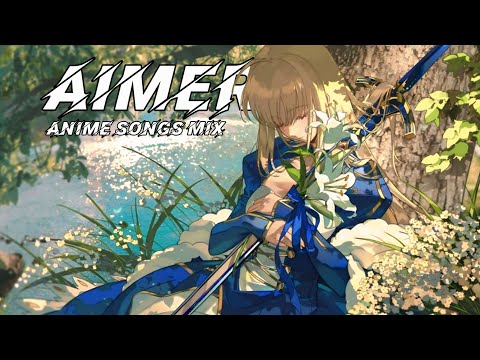 AIMER ANIME SONGS MIX | FULL SONGS! 🔥