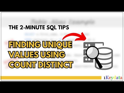2-Minute SQL Tips: Finding Unique Values Using COUNT DISTINCT
