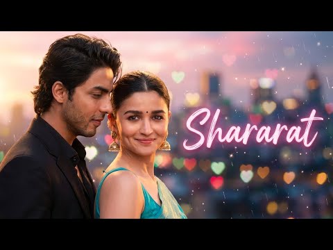 Shararat | Aryan Khan Romantic Love Song | New Bollywood Song | Love Story Video