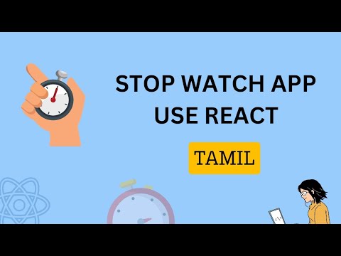 Stopwatch app use React js in Tamil..