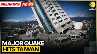 BREAKING: Major Earthquake Hits Taiwan, 3,000 Homes Lose Power After Quake | WION