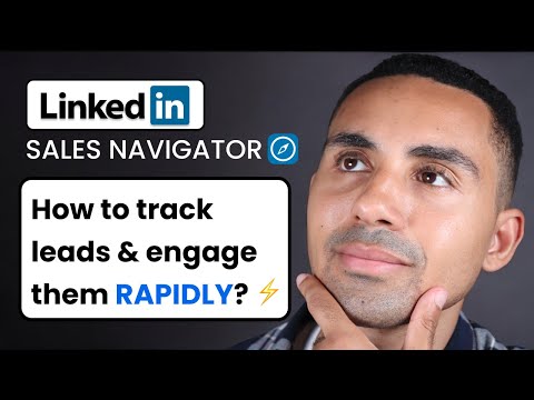 LinkedIn Sales Navigator: How to TRACK & ENGAGE Leads (in 2025)