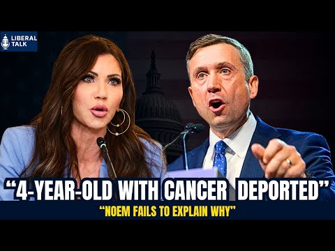 4-Year-Old With Cancer — Deported: Magaziner Exposes DHS and Kristi Noem