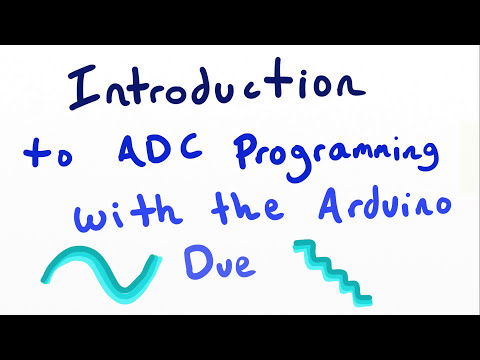 Intro to ADC Programming | Using Arduino Due Analog to Digital Converter