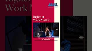 Rights at Work Matter  #employeerights #employment