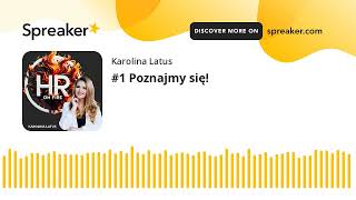 #1 Poznajmy się! (made with Spreaker)