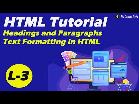 Headings and Paragraphs in HTML | Text formatting | HTML Tutorial | L-3