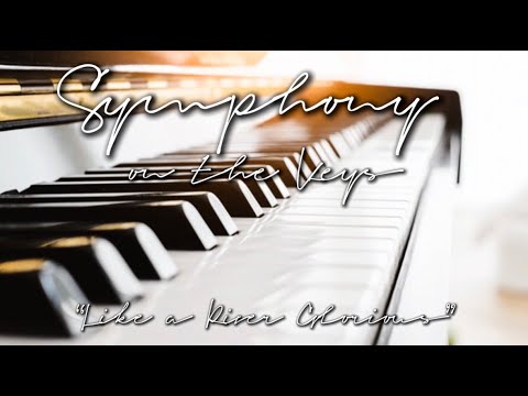 “Like a River Glorious” - Hymn Played on the Piano