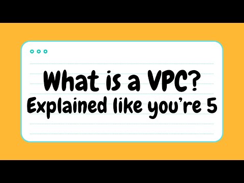 What is a VPC? Explained Like You’re 5 | AWS ELI5