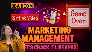 📈 Marketing Management Marathon | Full Syllabus in One Go 💥 | BBA/BCom 2025 | Become Exam-Ready!