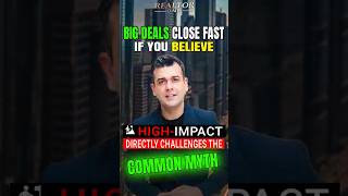 Why Smart Realtors Believe Big Deals Close Fast | Aanant Bisht