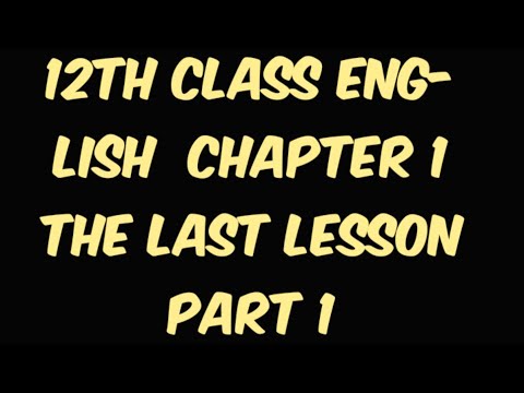 12th class English chapter1  the last lesson ncert
