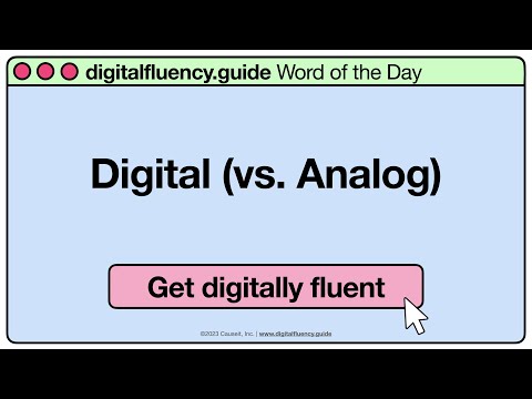 Digital (vs. Analog) | digitalfluency.guide Word of the Day