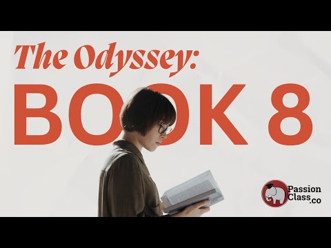 Homer's Odyssey: Book 8 (PassionClass)