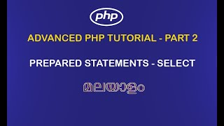 ADVANCED PHP TUTORIAL PART 2 |PREPARED STATEMENTS - SELECT  |#phptutorial #phptutorialforbeginners
