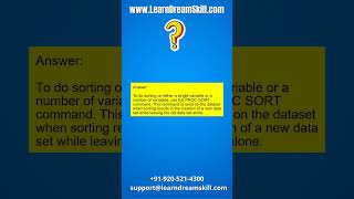SAS Interview Question : 75. Which SAS software command is used to achieve sorting?