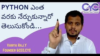 ఎంత వరకు నేర్చుకున్నారో తెలుసుకోండి | Full stack python course in Bangalore | Vanya Raj | CYC
