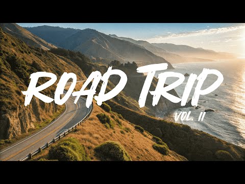 Road Trip Vol. II - Playlist for traveling | Indie/Pop/Rock Music Mix for the Road