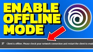How To Enable Offline Mode In Ubisoft Connect App (UPDATED 2025)