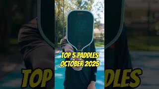 Top 5 Pickleball Paddles (October 2025)  #pickleball