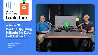 Back it up, bring it back: No data left behind - Android Developers Backstage