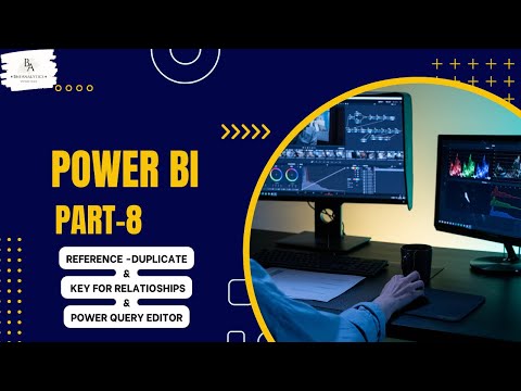 Get Ready For Your MS Power BI Exam |Reference & Duplicate queries| Keys| Power query editor #Day-8