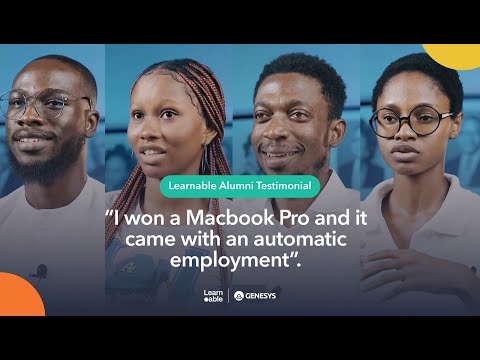 Learnable Alumni Testimonial: Ugochukwu Ikeme, Peace Anyanwu, Ositadinma Nwangwu and Bell Omoboye