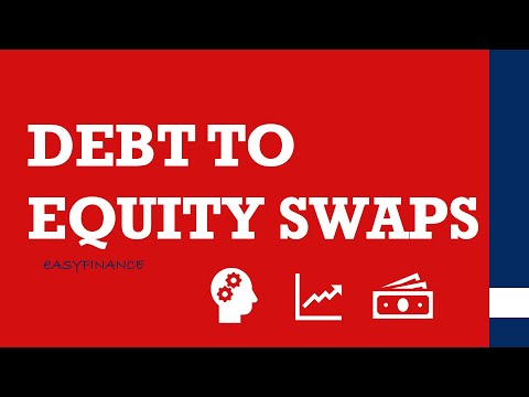 Debt-to-equity swaps | What is a debt-equity swap? | Simply explained