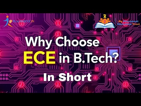 Why Choose ECE Branch in B.Tech | My Placement Education Trust | we work for students welfare