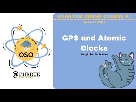 GPS & Atomic Clocks - Quantum Crash Course