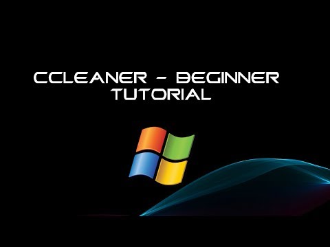 CCleaner - Beginner Tutorial