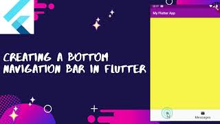 Creating a Bottom Navigation Bar using Flutter.