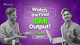 BMI Calculator in C | Final Output & Full Code (Part 2)