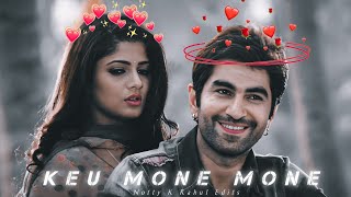 Keu Mone Mone 👀- Efx Status 🥵| JEET 🔥 | New Efx Status | Notty K Rahul | Whatsapp Status