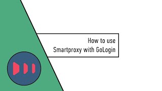 How to use Smartproxy with GoLogin